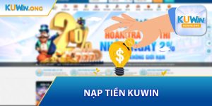 Nạp Tiền Kuwin
