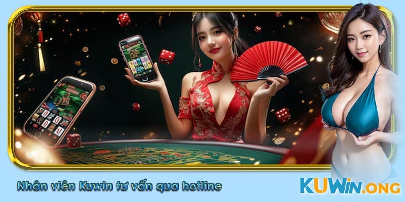 Nhân viên Kuwin tư vấn qua hotline, hỗ trợ người chơi liên hệ Kuwin rút tiền.